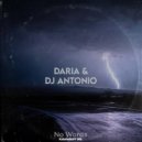 DARIA, Dj Antonio - No Words (KalashnikoFF Mix)