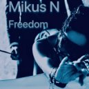 Mikus N - Freedom