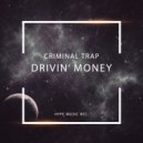 Criminal Trap - Seen How Things Are Hard