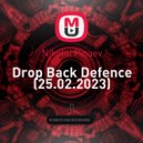 Nikolai Pinaev - Drop Back Defence (25.02.2023)