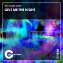 Richard Gray - Give Me The Night (2023 KLUB Mix)