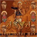 ASYA - Love Is The Way