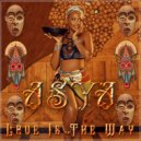 ASYA - Love Is The Way (Mix)