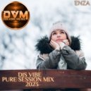 Djs Vibe - Pure Session Mix 2023 (ENZA)