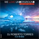 DJ Roberto Torres - iCE Brake ()