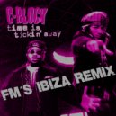 C-Block - Time Is Tickin Away (FM\'s Ibiza Remix)