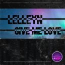 Lelleyn - Give Me Love