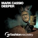 Mark Cassio - Deeper