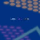 Gink - 90s Love (Radio Edit)