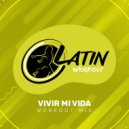 Latin Workout - Vivir Mi Vida (Instrumental Workout Mix 130 bpm)