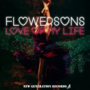 Flowersons - Love Of My Life