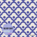 Big Boy Quiet - Mirepoix (Original Mix)