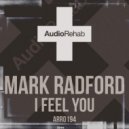 Mark Radford - I Feel You (Original Mix)