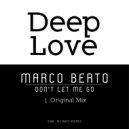 Marco Berto - Don\'t Let Me Go (Original Mix)