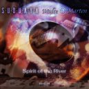 Suduaya & Malte Marten - Spirit of The River (Original Mix)