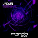 UNDUN - Terminal (Original Mix)