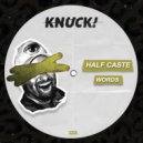 Half Caste - Words (Radio Edit)