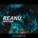 Reanu - Dreams (Original Mix)