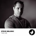 Steve Melodic - Take Me (Radio Edit)