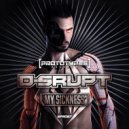 D-Srupt - Welcome to the Sickness (Original Mix)