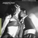 Joseph Ray - Cos Of You