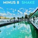 Minus 8 - Shake (Extended Mix)