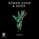 Roman Adam, Adrik - Akeho