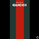 MUPHUS - Gucci (Original Mix)