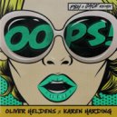 Oliver Heldens, Karen Harding - Oops (PBH & JACK Extended Remix)