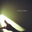 Fromane & Yjb keef - Leave Me Alone (feat. Yjb keef)