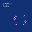 SNAZIH - SPAGHETTI
