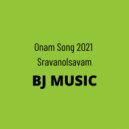 Biju Jose - Onam Song 2021 Sravanolsavam BJ MUSIC (Original Mix)