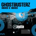 Ghostbusterz - Higher & Higher