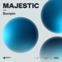 Majestic - Bumpin'