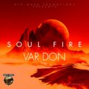 Var Don - Soul Fire ()