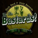 Uncle Bard and The Dirty Bastards - I Did Not Belong to This World