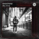 Shooterz - My Time (Original Mix)