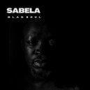 Blaq Soul - SABELA (Blaq Soul Remix)