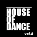 T o l l - HOUSE of DANCE vol.8 @ 2023 ()