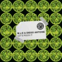 M.J.E & Diego Antoine - Let's Rock It