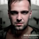 Egor Budennyy - Don't Need Any Changes