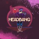 Premiare la Violenza - HEADBANG
