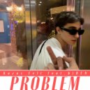 Kazus Felt feat. hiDEN - PROBLEM (Prod. by Kazus Felt)