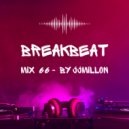 JJMillon - Breakbeat Mix (Vol.66)