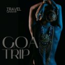 Travel Groove - Goa Trip (Original Mix)