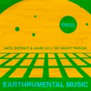 Jack District & Marc-Lo - So Many Things (Original Mix)