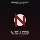 DJ Neon & Arkett Spyndl - We Are The Future (Original Mix)