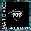 Mario Vice - I Got A Love (Original Mix)