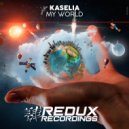 Kaselia - My World (Original Mix)