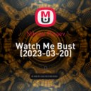 Nikolai Pinaev - Watch Me Bust (2023-03-20) (mix)